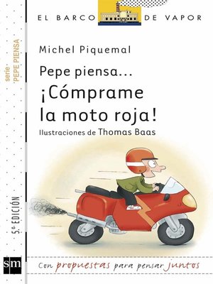 cover image of Pepe piensa... ¡Cómprame la moto roja!
